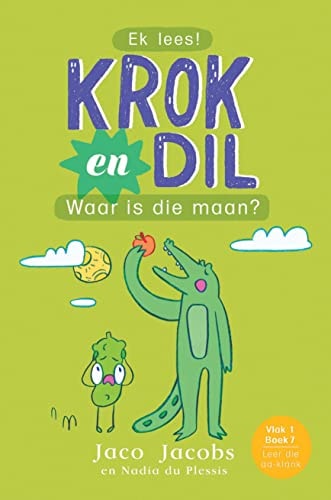 Krok en Dil 07:: Waar is die Maan? (Afrikaans Edition)