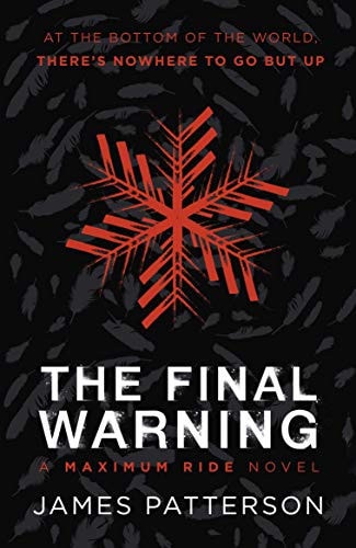 The Final Warning: a Maximum Ride Novel (Maximum Ride 4)