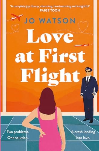 Love at First Flight The Heart-Soaring Fake-dating Romantic Comedy to Fly Away With!