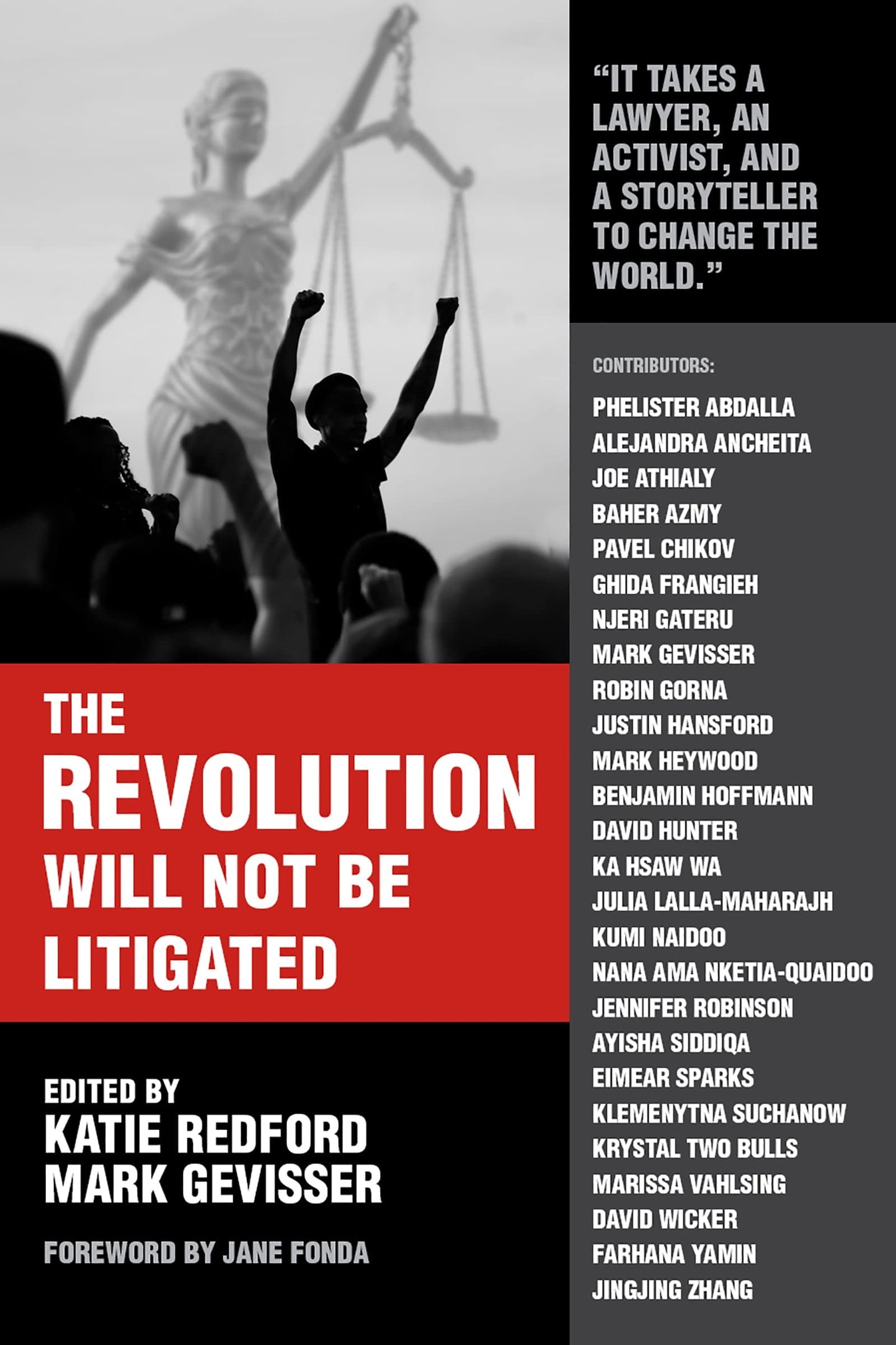 The Revolution Will Not Be Litigated People Power and Legal Power in the 21st Century