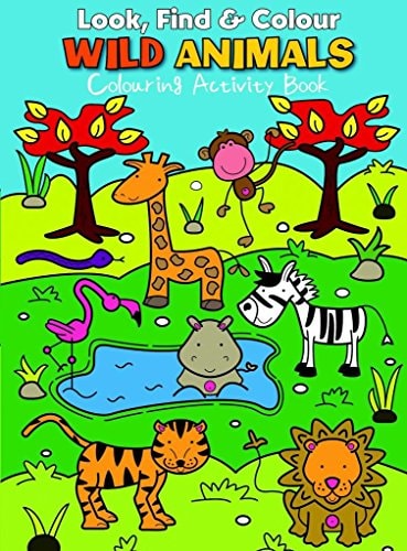 Look Find and Colour - Wild Animals Colourful Activity Book