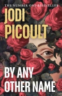 By Any Other Name A Novel
