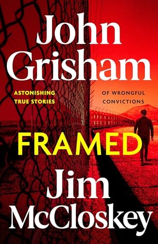 Framed Astonishing True Stories of Wrongful Convictions