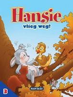 Hansie vlieg weg!