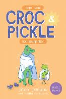 I Can Read: Croc & Pickle Level 1 Book 03: Ice Surprise