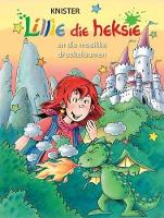 Lillie die heksie en die moeilike draakeksamen: Boek 17