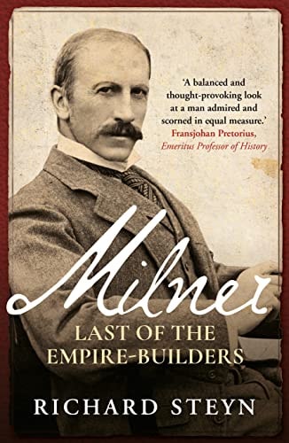 Milner Last of the Empire-builders