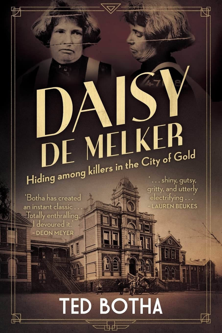 Daisy de Melker Hiding Among Killers in the City of Gold
