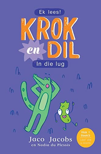 Krok en Dil 05:: In die Lug (Afrikaans Edition)