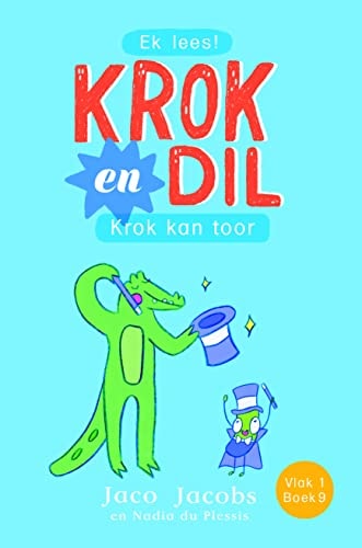 Krok en Dil 09:: Krok kan Toor (Afrikaans Edition)