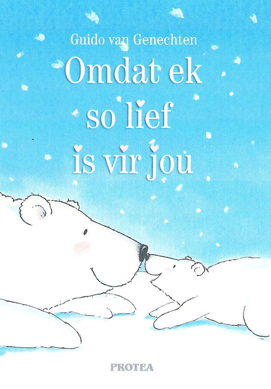 Omdat ek so lief is vir jou