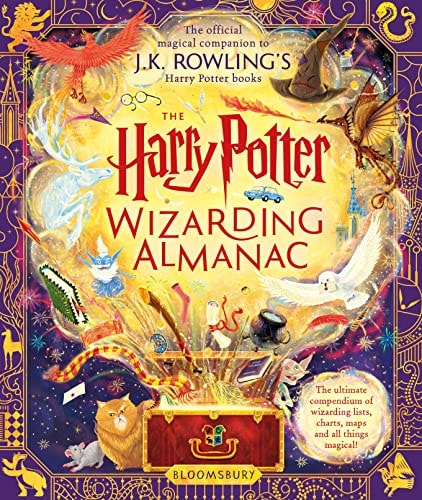 The Harry Potter Wizarding Almanac The Official Magical Companion to J.K. Rowling's Harry Potter Books