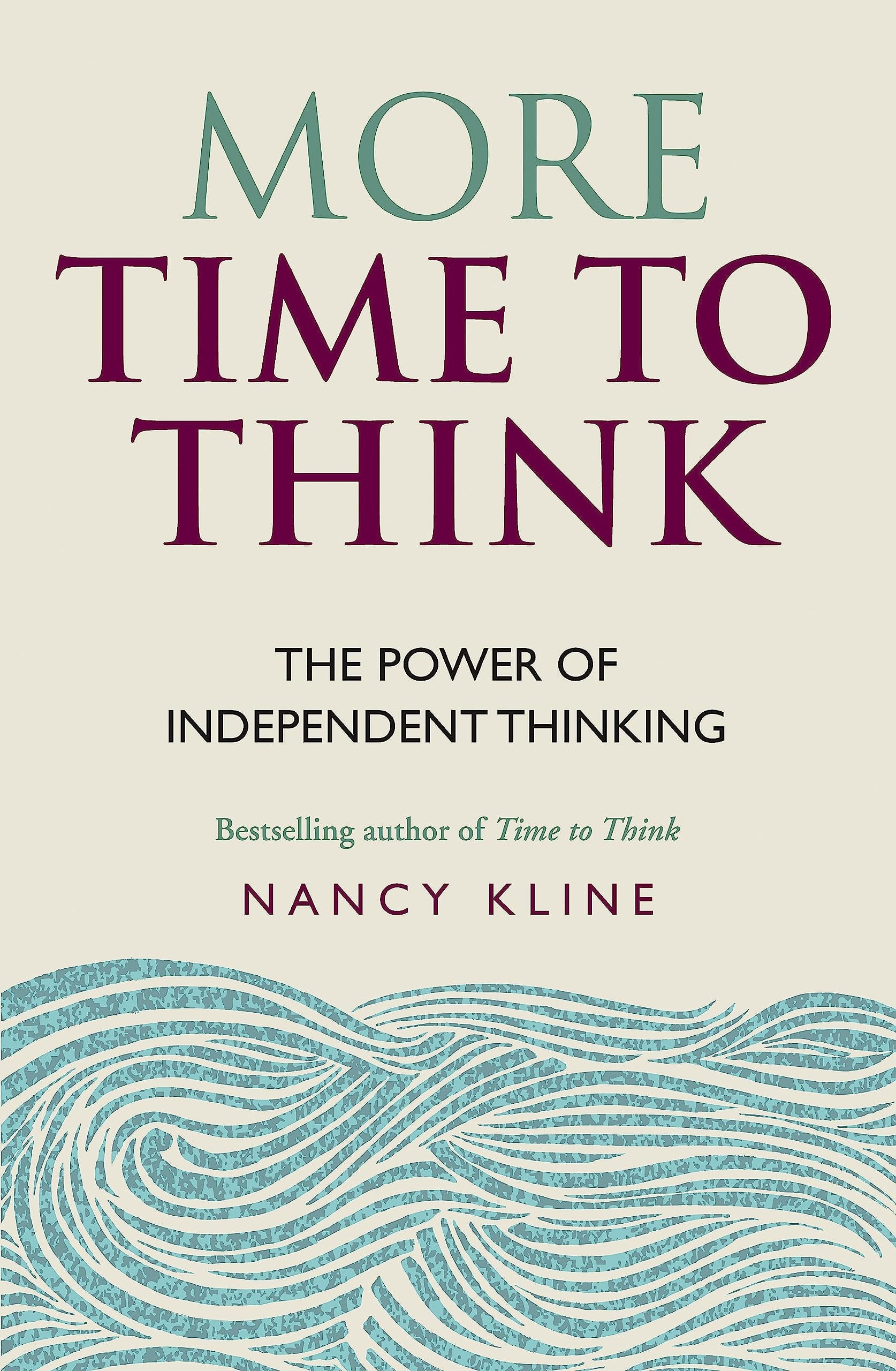 More Time to Think The power of independent thinking