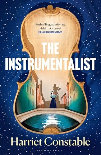 The Instrumentalist A Spellbinding Debut Novel That Will Transport You to 18th-Century Venice