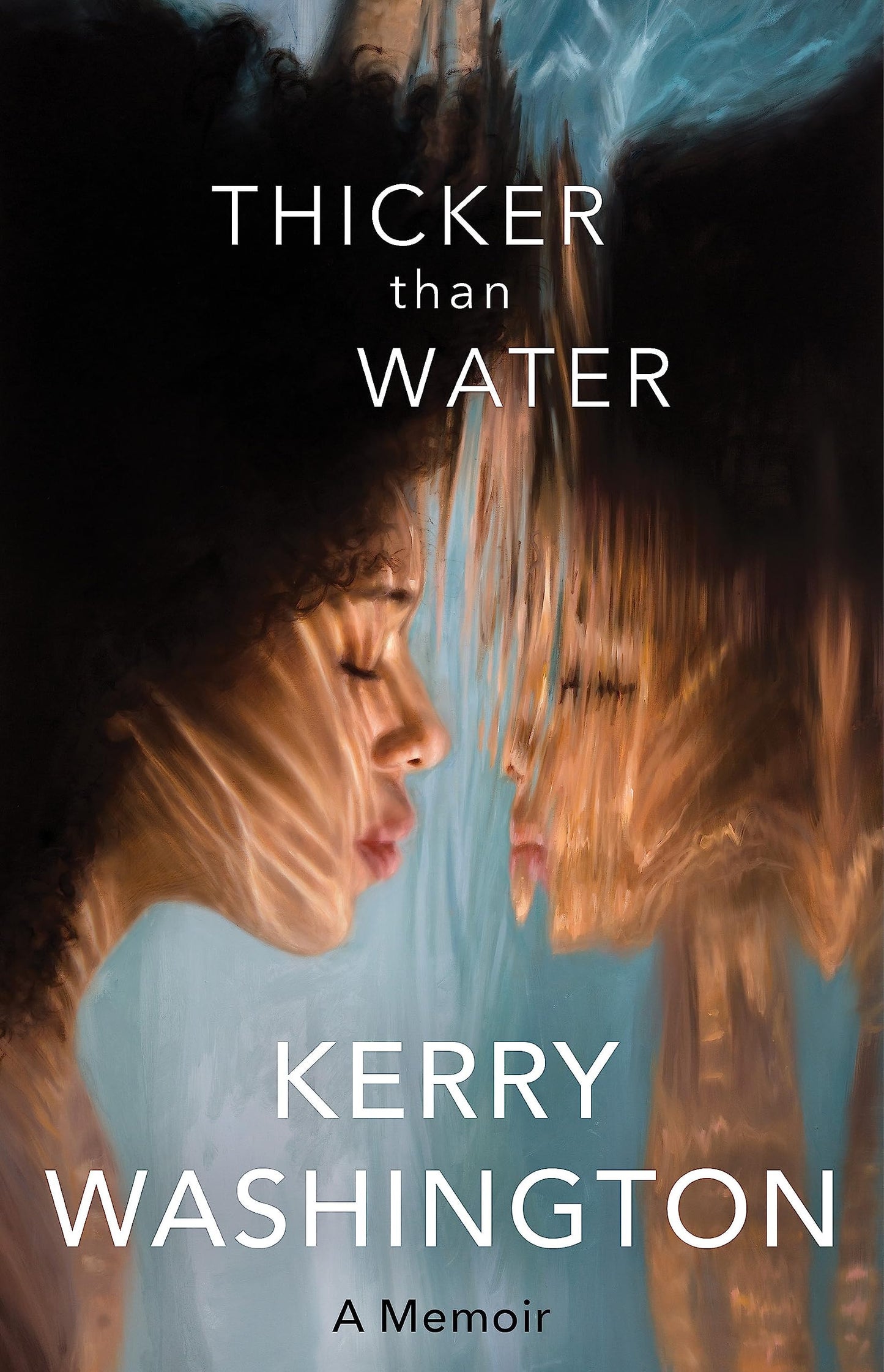 Thicker Than Water A Memoir