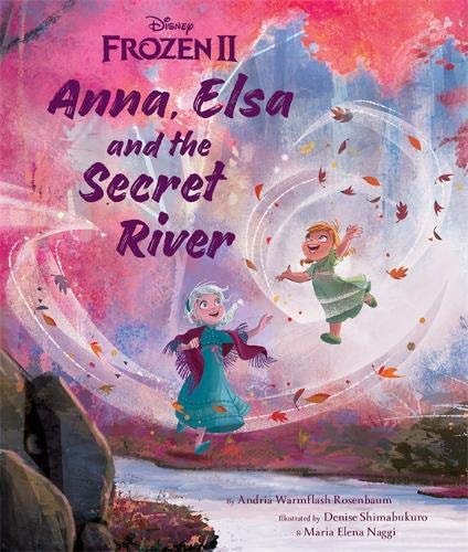 Disney Frozen 2 Anna, Elsa and the Secret River (Picture Bk Pb Disney)