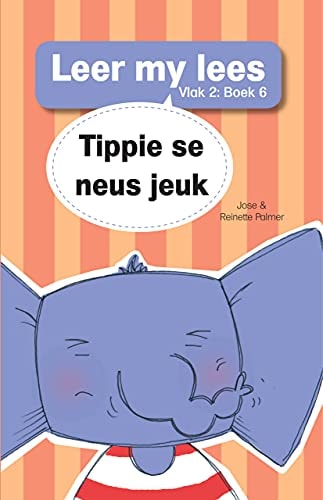 Tippie se neus jeuk Leer my lees:vlak 2:boek 6