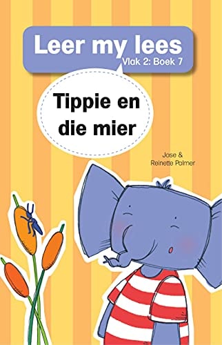 Tippie en die mier Leer my lees:vlak 2:boek 7