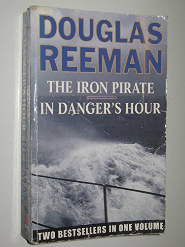 The Iron Pirate [and] In Danger's Hour