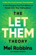 The Let Them Theory The Life-Changing Hack That Millions of People Can't Stop Talking About