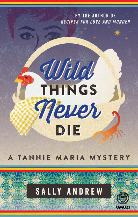 Wild Things Never Die