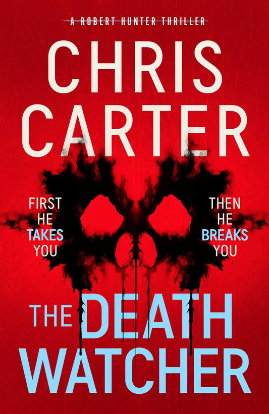 The Death Watcher First He Takes You Then He Breaks You