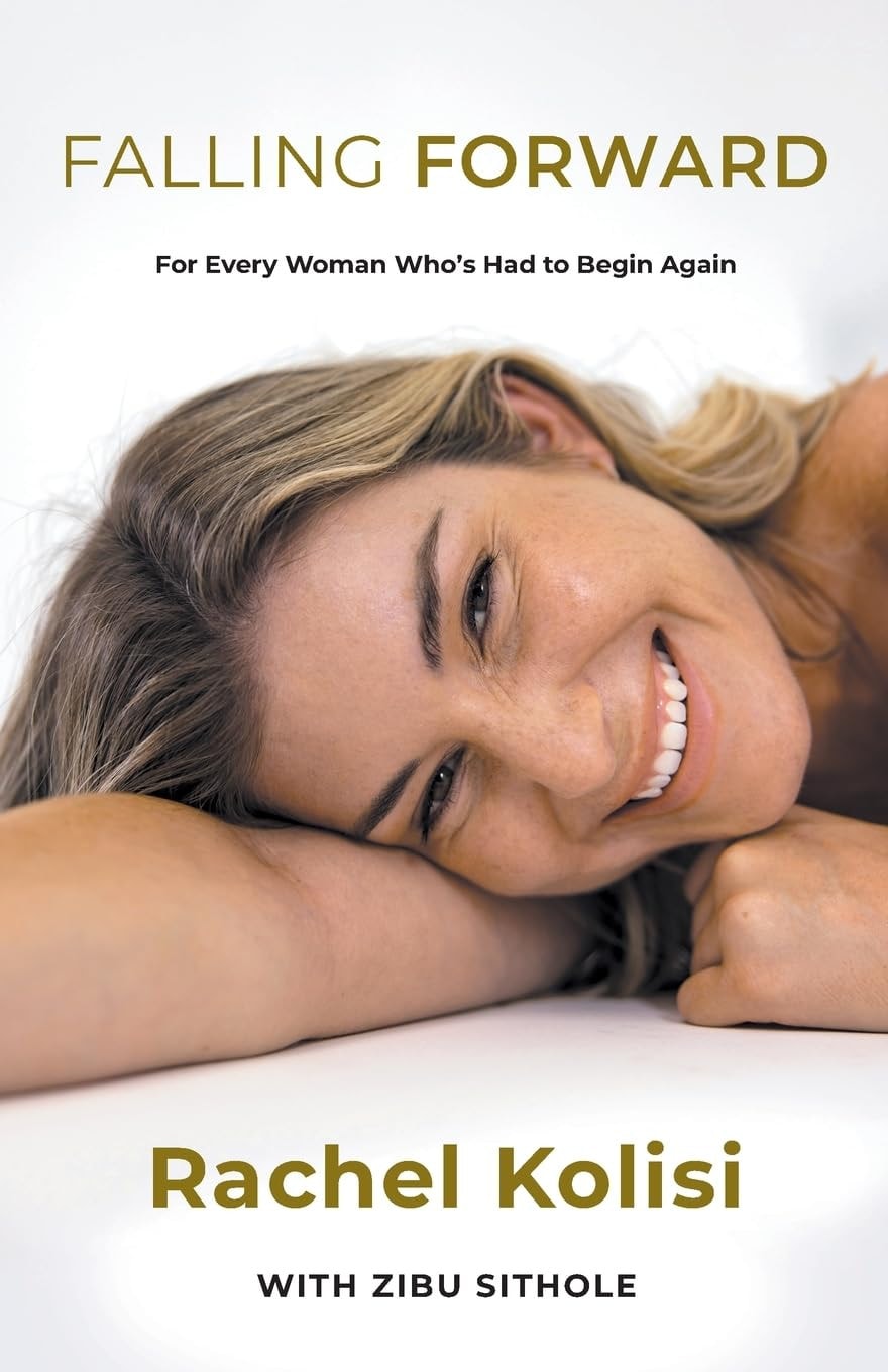 Falling Forward: For Every Woman Who's Had to Begin Again