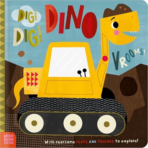 Dig! Dig! Dinovrooms! (board Book)