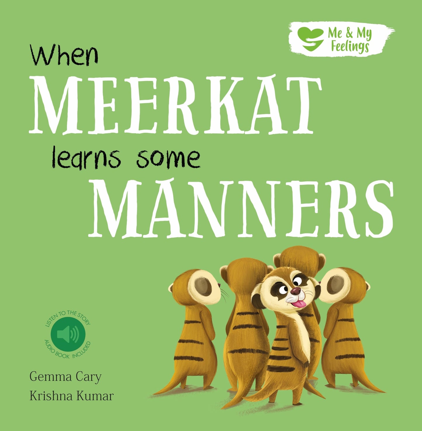 When Meerkat Learns Some Manners