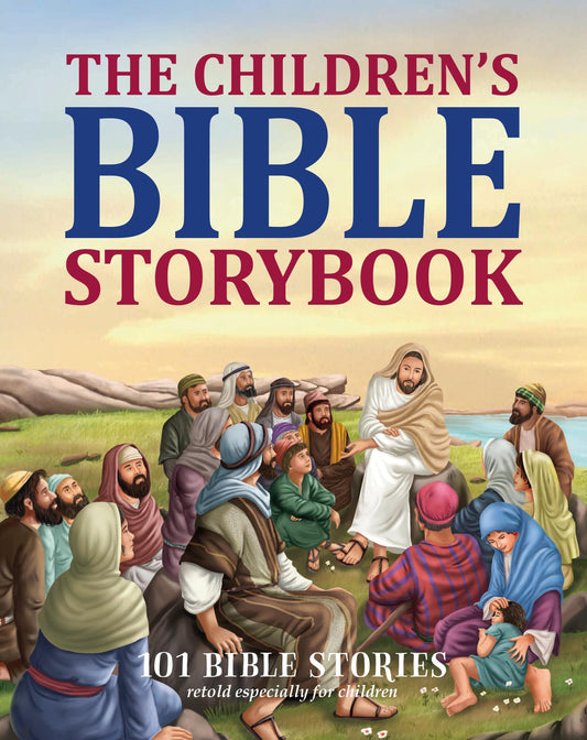 The Childrens Bible Storybook 101 Bible Stories Retold Especially for Children