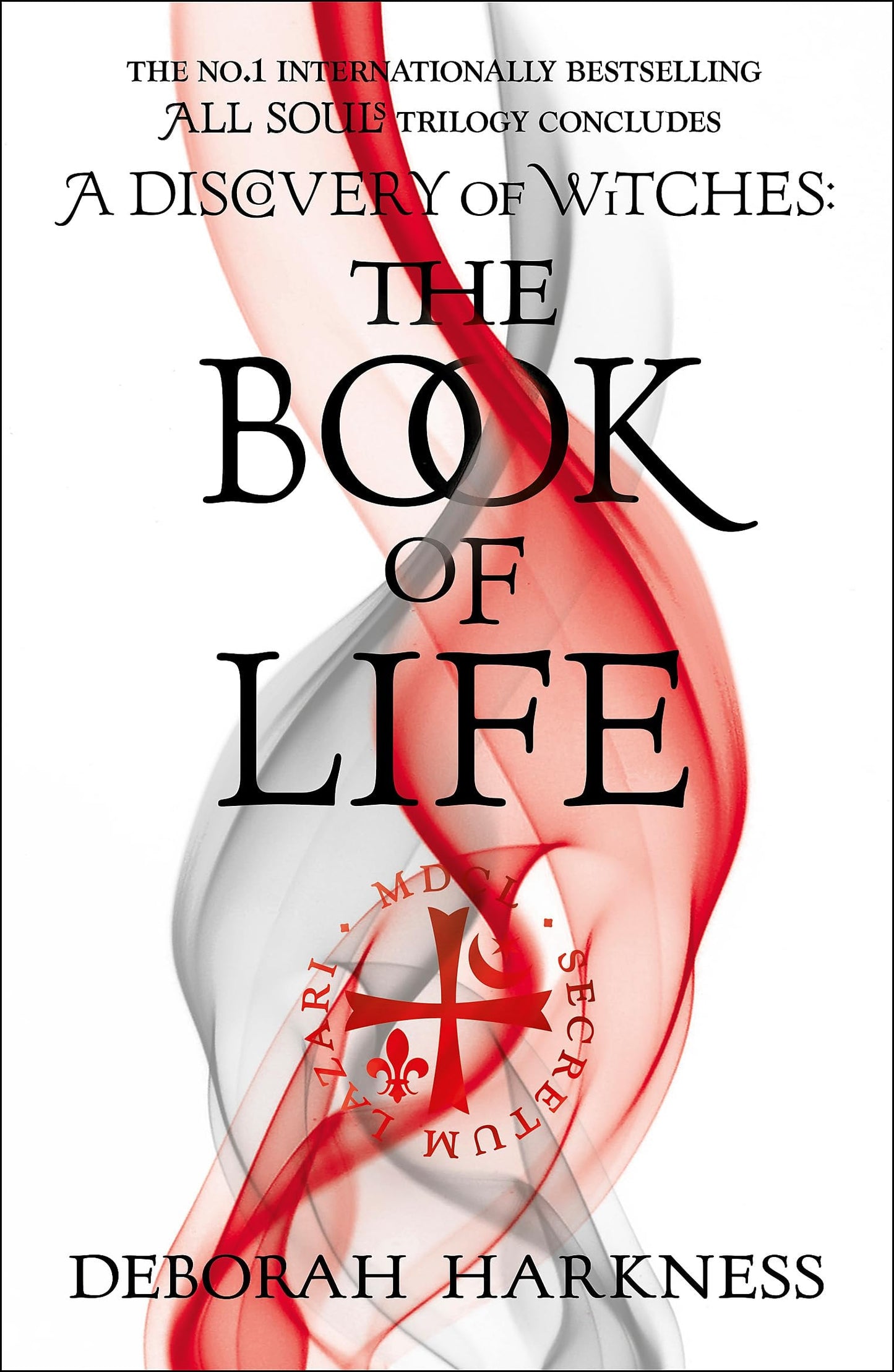 The Book of Life The Third Gripping Novel in the Enchanting All Souls Series