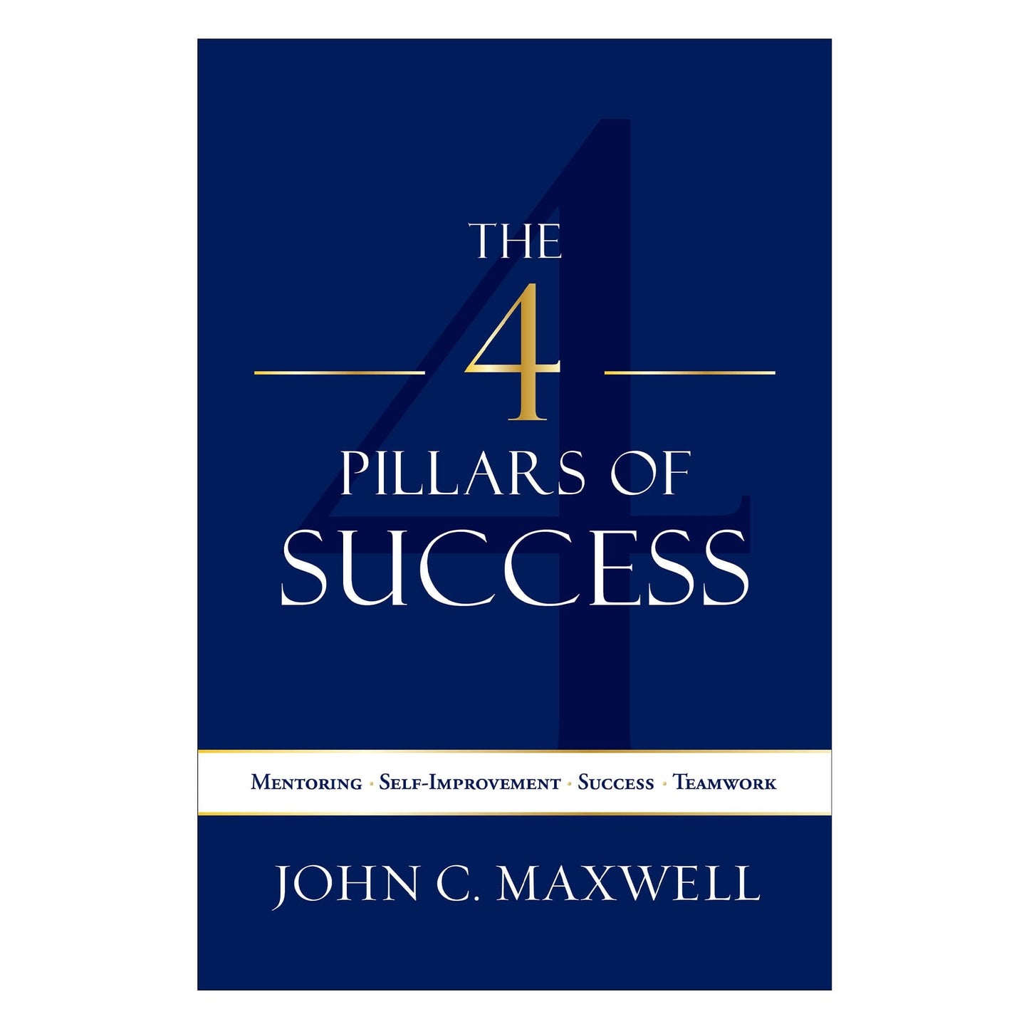 The 4 Pillars of Success