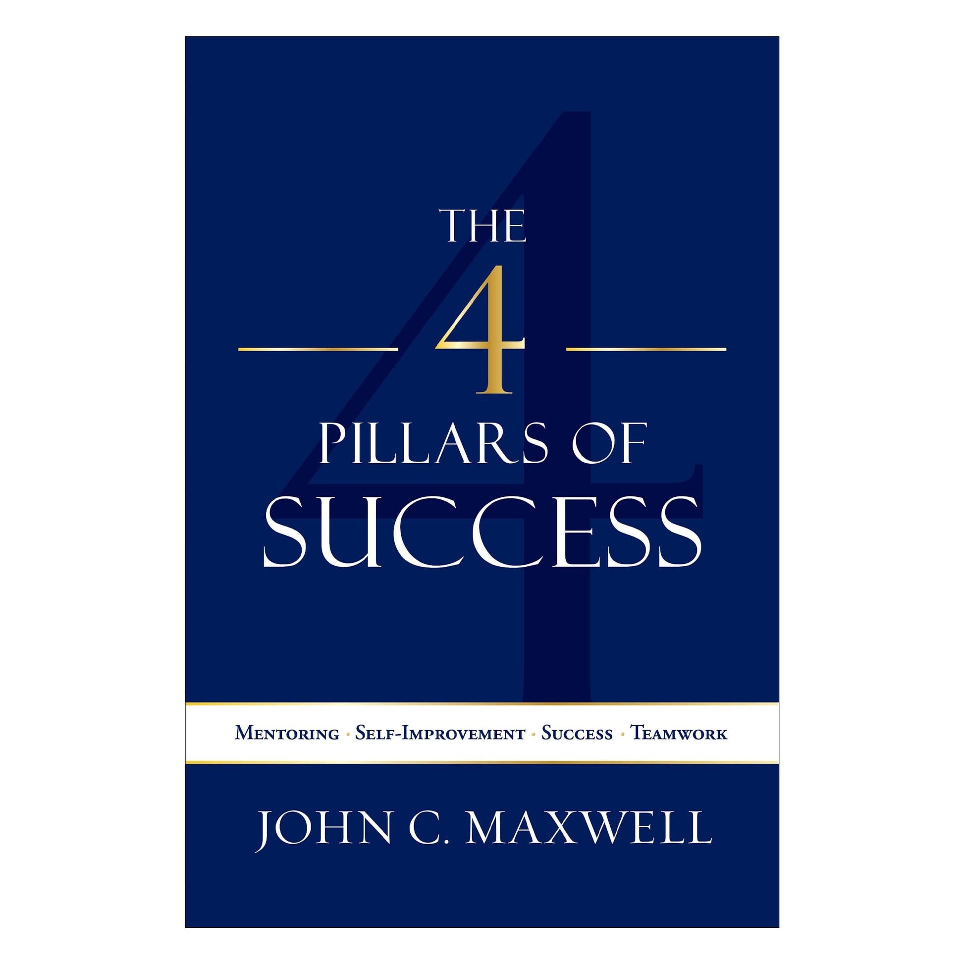 The 4 Pillars of Success