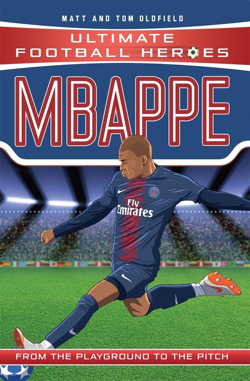 Superstars. Salah. Mbappe From the Playground to the Pitch
