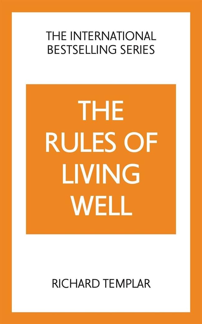 The Rules of Living Well: a Personal Code for a Healthier, Happier You, 2nd Edition