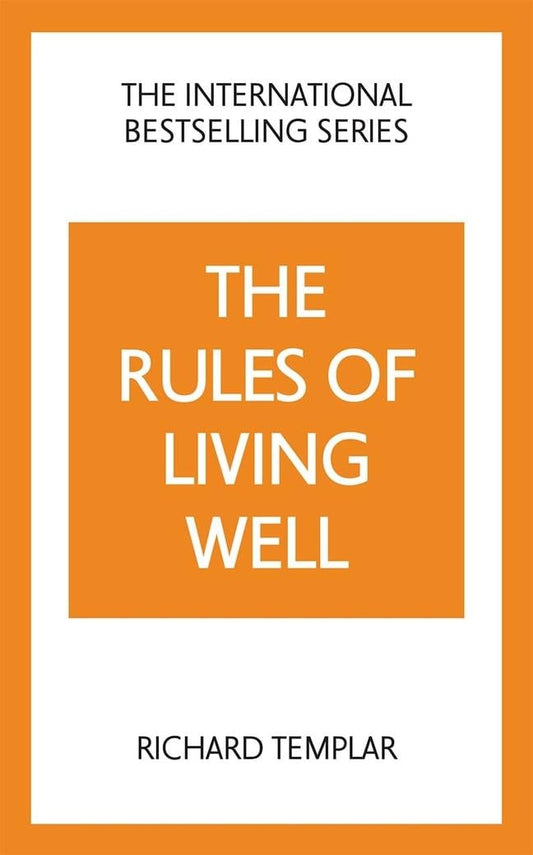 The Rules of Living Well: a Personal Code for a Healthier, Happier You, 2nd Edition