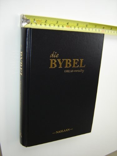Die Bybel dit is die Ganse Heilige Skrif wat al die kanonienke boeke van die Ou en Nuwe Testament bevat Oorgesit uit die oorspronklike tale