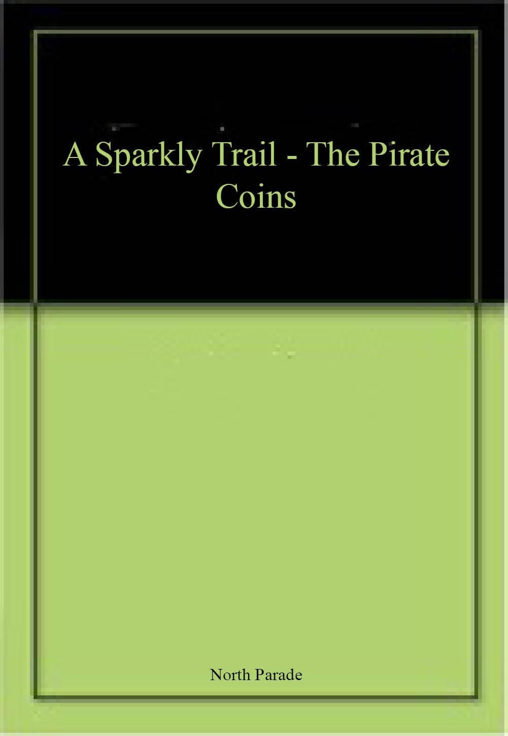 A Sparkly Trail - The Pirate Coins