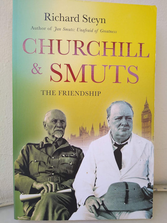 Churchill & Smuts The Friendship