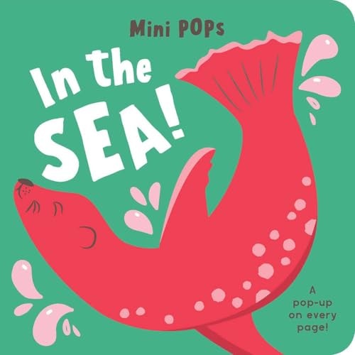 Mini Pops: In the Sea! Mini Pop-Up Board Book