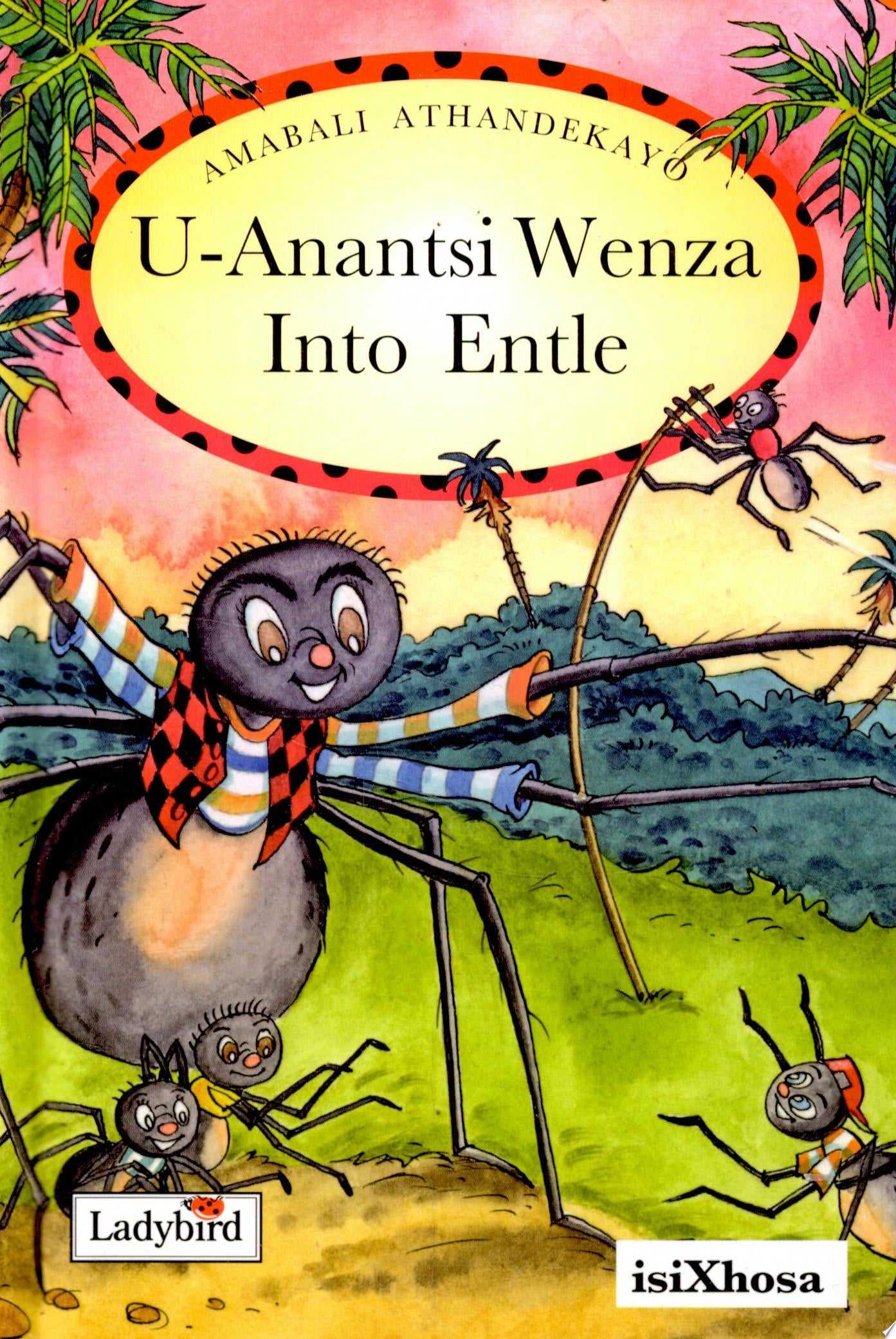 Isixhosa:anancy Does a Good Turn