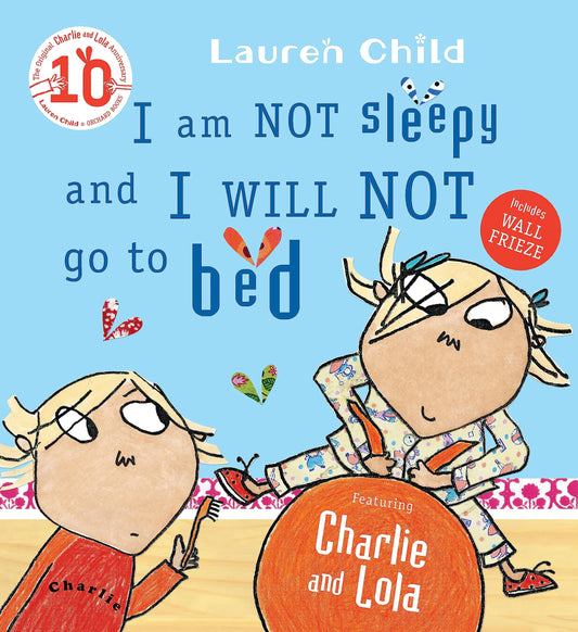 I Am Not Sleepy and I Will Not Go to Bed