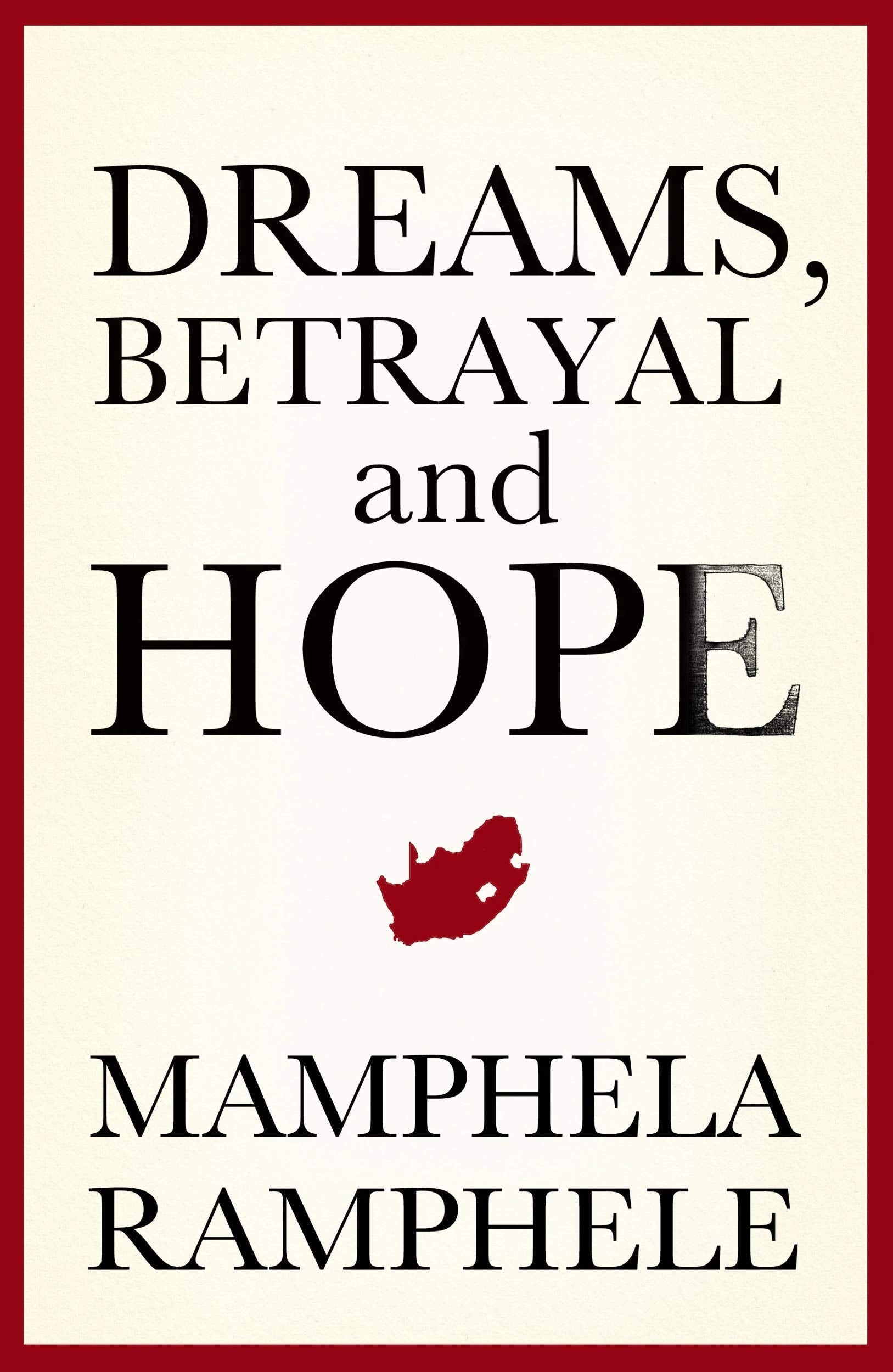 Dreams, Betrayal, and Hope