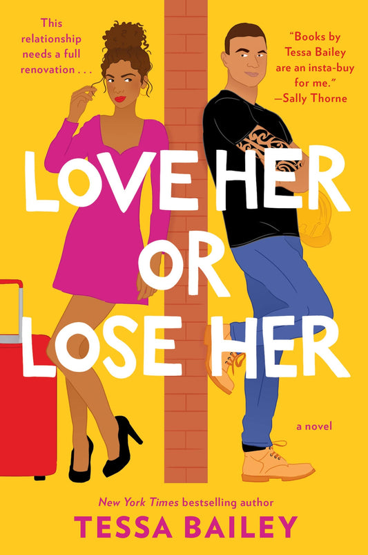 Love Her Or Lose Her A Novel