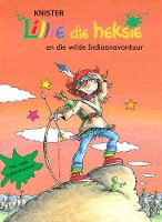 Lillie die heksie en die wilde Indiaan-avontuur