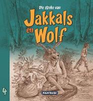 Die streke van Jakkals en Wolf boek 4 - Jakkals en Wolf bou huis: Leeu se kind is siek