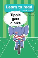 Learn To Read Level 4: Book 03- Tippie Gets a Bike