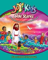 Joy Kids Bible Stories About the Good and Beautiful Jesus