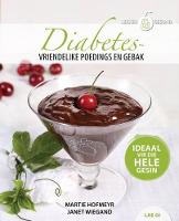 Lekker & Gesond : Diabetes-vriendelike poeding en gebak