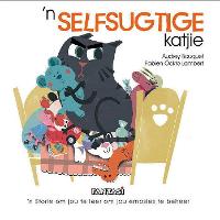 Leer Ken Emosies 2: 'n Selfsugtige Katjie